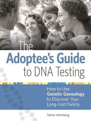 cover image of The Adoptee's Guide to DNA Testing